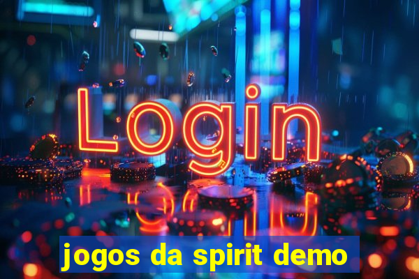 jogos da spirit demo